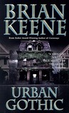 Urban Gothic by Brian Keene