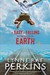 As Easy as Falling off the Face of the Earth (Hardcover)