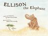 Ellison the Elephant Ellison the Elephant