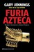 Furia Azteca = Aztec Rage (Paperback)