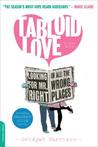 Tabloid Love by Bridget Harrison Tabloid Love by Bridget Harrison