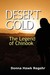 Desert Gold: The Legend of Chinook