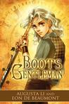Boots for the Gentleman by Augusta Li Boots for the Gentleman by Augusta Li