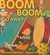 Boom Boom Go Away
