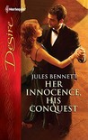 Her Innocence, His Conquest Her Innocence, His Conquest