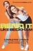 Bend it Like Beckham by Narinder Dhami Bend it Like Beckham by Narinder Dhami