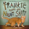 Frankie Works the Night Shift Frankie Works the Night Shift