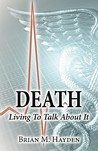 Death by Brian M. Hayden Death by Brian M. Hayden