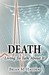 Death: Living to Talk about It