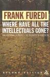 Where Have All the Intellectuals Gone?: Including a Reply to My Critics Where Have All the Intellectuals Gone?: Including a Reply to My Critics
