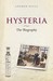 Hysteria: The biography 