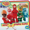Meet the Gabba Gang Meet the Gabba Gang