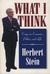 What I Think: Essays on Economics, Politics, & Life