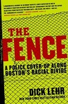The Fence: A Police Cover-up Along Boston's Racial Divide