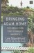 Bringing Adam Home: The Abduction That Changed America (Hardcover)