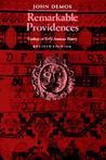Remarkable Providences: Readings on Early American History Remarkable Providences: Readings on Early American History