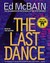 The Last Dance: A Novel of the 87th Precinct  (Audio CD)
