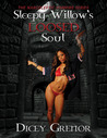 Sleepy Willow's Loosed Soul (The Narcoleptic Vampire, #3) Sleepy Willow's Loosed Soul (The Narcoleptic Vampire, #3)