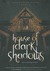House of Dark Shadows (Dreamhouse Kings, #1)