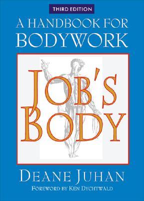 Job's Body: A Handbook for Bodywork