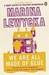 We Are All Made of Glue (Paperback)