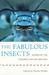 The Fabulous Insects: Essay...