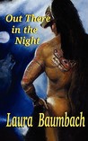 Out There in the Night (Out There, #1) Out There in the Night (Out There, #1)
