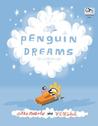 Penguin Dreams Penguin Dreams