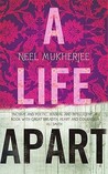 A Life Apart by Neel Mukherjee
