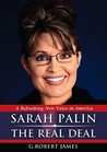 Sarah Palin The Real Deal by G. Robert James
