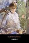 Cranford by Elizabeth Gaskell Cranford by Elizabeth Gaskell
