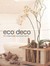 Eco Deco: Chic, Ecological Design Using Recycled Materials