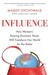 Influence: How Women�s Soaring Economic Power Will Transform Our World for the Better