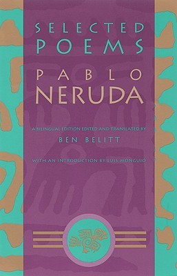 Selected Poems by Pablo Neruda Selected Poems by Pablo Neruda