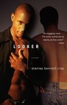 Looker: A Novel Looker: A Novel