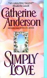 Simply Love by Catherine Anderson Simply Love by Catherine Anderson