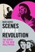 Scenes from a Revolution: The Birth of the New Hollywood (Hardcover)