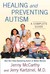 Healing and Preventing Auti...