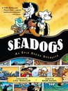 Seadogs: An Epic Ocean Operetta Seadogs: An Epic Ocean Operetta