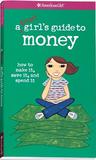 A Smart Girl's Guide to Money by Nancy Holyoke