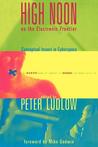 High Noon on the Electronic Frontier: Conceptual Issues in Cyberspace