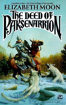 The Deed of Paksenarrion (The Deed of Paksenarrion, #1-3)
