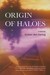 Origin of Haloes