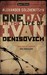 One Day in the Life of Ivan Denisovich One Day in the Life of Ivan Denisovich