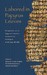 Labored in Papyrus Leaves: ...