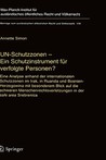 Un-Schutzzonen - Ein Schutzinstrument Fur Verfolgte Personen?: Eine Analyse Anhand Der Internationalen Schutzzonen Im Irak, in Ruanda Und Bosnien-Herzegowina Mit Besonderem Blick Auf Die Schweren Menschenrechtsverletzungen in Der Safe Area Srebrenica