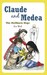 Claude and Medea: The Hellb...