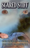 Scared Stiff by Laura Baumbach