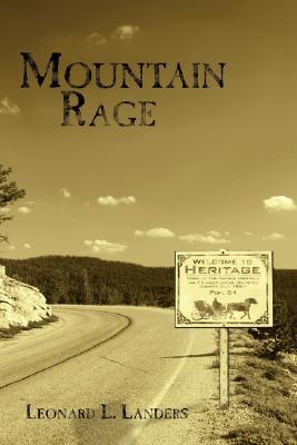 Mountain Rage Leonard L. Landers Mountain Rage Leonard L. Landers