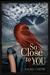 So Close to You (ebook)